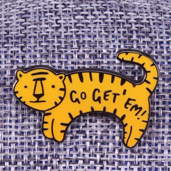 Animal Humor de Motivación mantra Get 'Em Tigre Pin de la Broche