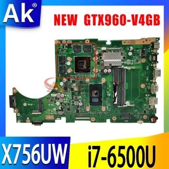X756UW MB._0M/I7-6500U/COMO GTX960M/V4G DDR4 Placa base De ASUS X756UW X756UWK X756UXM X756UX X756U de la placa base del ordenador portátil a Prueba de Trabajo