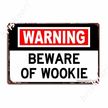 Advertencia Wookie Cuidado con Signo de Señales Metálicas de Cine de Garaje Pintura Mural bar Garaje de Diseño de Estaño Carteles